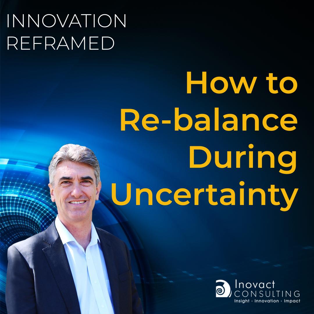 How to Re-balance During Uncertainty