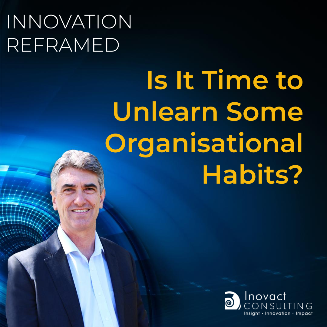 Is It Time to Unlearn Some Organisational Habits?